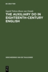 Image for The auxiliary do in eighteenth-century English: A sociohistorical-linguistic approach