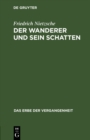 Image for Der Wanderer und sein Schatten: Gedichte