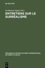 Image for Entretiens sur le Surrealisme