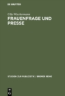 Image for Frauenfrage und Presse: Frauenarbeit und Frauenbewegung in der illustrierten Presse des 19. Jh.
