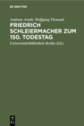 Image for Friedrich Schleiermacher Zum 150. Todestag: Handschriften Und Drucke
