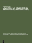Image for Le livre de la colonisation de l&#39;Islande (Landnamabok)