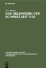 Image for Das Geldwesen Der Schweiz Seit 1798