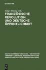 Image for Franzosische Revolution und deutsche Offentlichkeit: Wandlungen in Presse und Alltagskultur am Ende des achtzehnten Jahrhunderts : 28