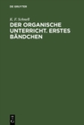 Image for Der Organische Unterricht. Erstes Bandchen