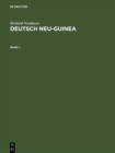 Image for Richard Neuhauss: Deutsch Neu-Guinea. Band 1