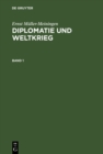 Image for Ernst Muller-Meiningen: Diplomatie und Weltkrieg. Band 1