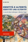 Image for Identita e Alterita / Identitat und Alteritat