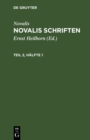 Image for Novalis: Novalis Schriften. Teil 2, Halfte 1