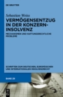 Image for Vermogensentzug in der Konzerninsolvenz: Mechanismen und haftungsrechtliche Probleme