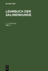Image for Lehrbuch der Salinenkunde. Teil 2