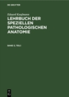 Image for Eduard Kaufmann: Lehrbuch der speziellen pathologischen Anatomie. Band 3