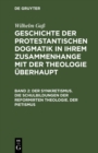 Image for Der Synkretismus. Die Schulbildungen der reformirten Theologie. Der Pietismus