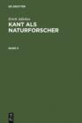 Image for Erich Adickes: Kant als Naturforscher. Band II