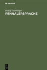 Image for Pennalersprache: Entwicklung, Wortschatz Und Worterbuch