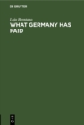 Image for What Germany has paid: Under the treaty of Versailles