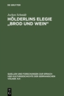 Image for Holderlins Elegie &quot;Brod und Wein&quot;: Die Entwicklung des hymnischen Stils in der elegischen Dichtung