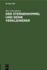 Image for Der Sternenhimmel und seine Verkleinerer: Eine Streitschrift an Ed. v. Hartmann