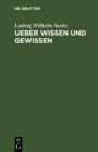 Image for Ueber Wissen Und Gewissen: Reden an Aerzten