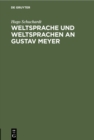 Image for Weltsprache und Weltsprachen an Gustav Meyer