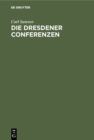 Image for Die Dresdener Conferenzen