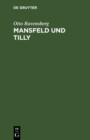 Image for Mansfeld und Tilly: Tragodie in funf Akten