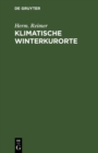 Image for Klimatische Winterkurorte: Leitfaden fur Aerzte und Laien