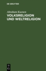 Image for Volksreligion und Weltreligion: Funf Hibbert-Vorlesungen