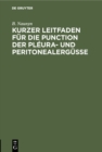 Image for Kurzer Leitfaden fur die Punction der Pleura- und Peritonealergusse