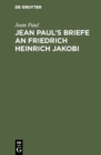 Image for Jean Paul&#39;s Briefe an Friedrich Heinrich Jakobi