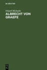 Image for Albrecht von Graefe: Sein Leben und Wirken