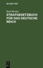 Image for Strafgesetzbuch fur das Deutsche Reich: Text-Ausgabe mit Anmerkungen und Beilagen zum Gebrauch in Militarstrafsachen