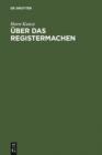 Image for Uber das Registermachen