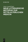Image for Neue litterarische Beitrage zur mittelalterlichen Medicin