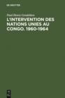 Image for L&#39;intervention des Nations Unies au Congo. 1960-1964