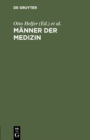Image for Manner der Medizin: Kurzbiographien