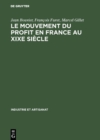Image for Le mouvement du profit en France au XIXe siecle: Materiaux et etudes