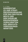 Image for Kommentar zu der Strafprozeordnung fur das Deutsche Reich und den dieselbe erganzenden Vorschriften des Gerichtsverfassungsgesetzes