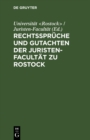 Image for Rechtsspruche und Gutachten der Juristen-Facultat zu Rostock