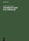 Image for Handbuch der Ful-Sprache: Worterbuch, Grammatik, Ubungen und Texte