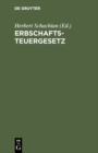 Image for Erbschaftsteuergesetz: Fassung vom 25. Juni 1931