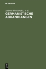 Image for Germanistische Abhandlungen: Hermann Paul Zum 17. Marz 1902 Dargebracht