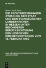 Image for Die Rechtsbeziehungen zwischen dem Staat und den Evangelischen Landeskirchen in Hessen unter besonderer Berucksichtigung des Hessischen Kirchenvertrages vom 18. Februar 1960