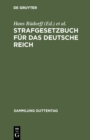 Image for Strafgesetzbuch Fur Das Deutsche Reich: Text-ausgabe Mit Anmerkungen Und Sachregister