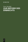 Image for Zur Reform des Erbrechts