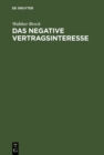 Image for Das negative Vertragsinteresse