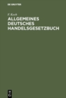 Image for Allgemeines deutsches Handelsgesetzbuch: Herausgegeben mit Kommentar in Anmerkungen