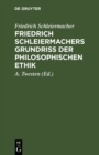 Image for Friedrich Schleiermachers Grundriss der philosophischen Ethik