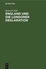 Image for England und die Londoner Deklaration: Mit einem Anhang deutscher und englischer amtlicher Urkunden