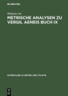Image for Metrische Analysen zu Vergil Aeneis Buch IX